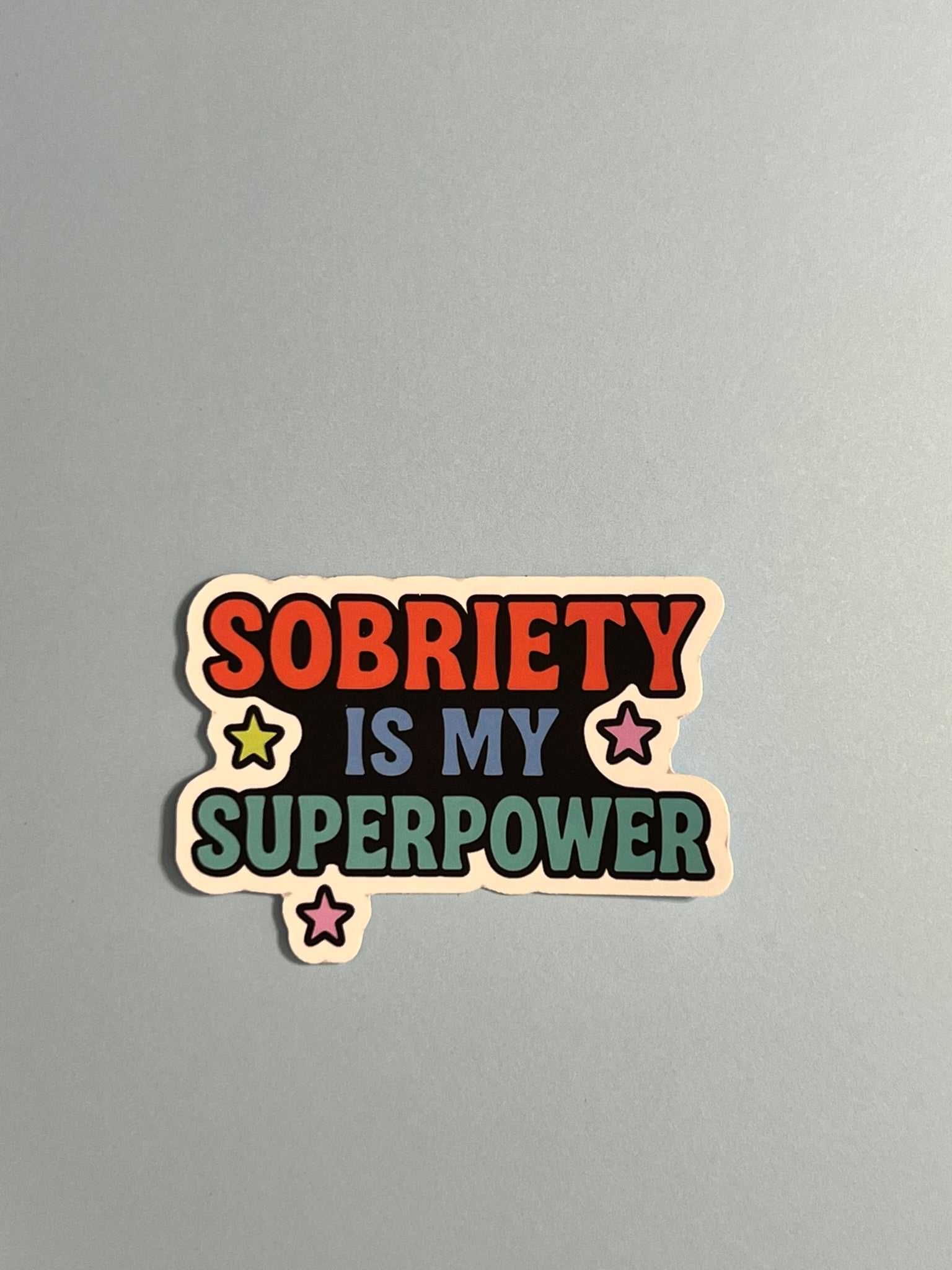 Sobriety is My Superpower Sticker | Glossy Vinyl Sticker