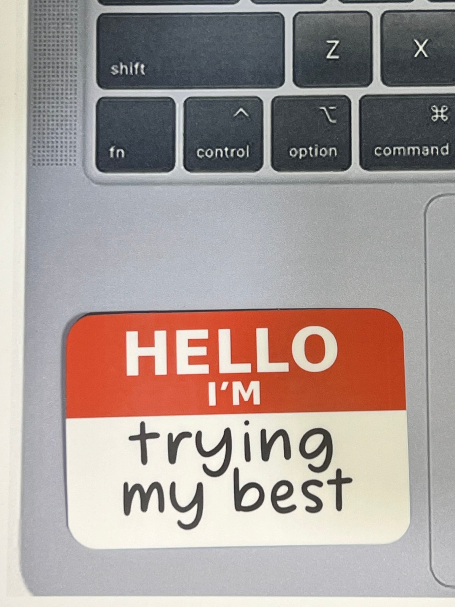 Hello I’m: trying my best | Matte Vinyl Sticker