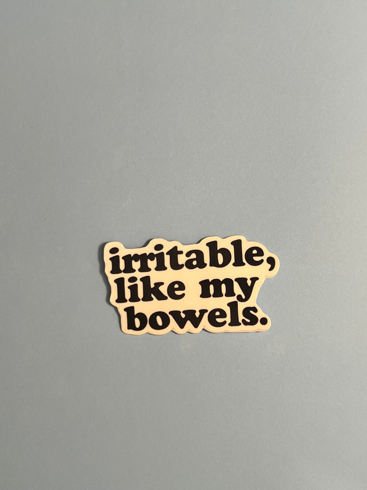Irritable Like My Bowels Sticker – Funny Relatable Vinyl Sticker, Quirky Humor Sticker, Water-Resistant Die Cut Decal