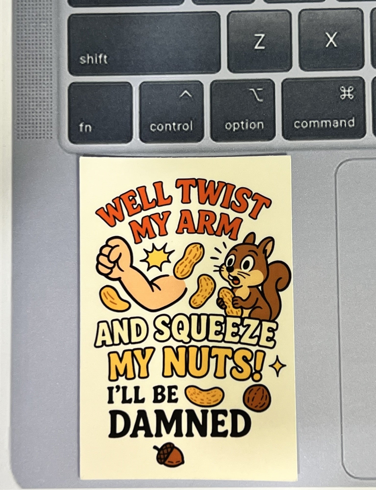 Twist My Arm and Squeeze My Nuts Sticker – Funny Food Pun Vinyl Sticker, Quirky Humor, Water-Resistant Die Cut Decal