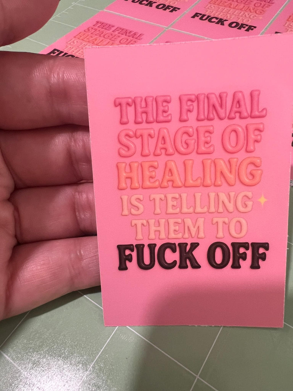 The Final Stage of Healing Is Telling Them to F** Off | Glossy Vinyl Sticker