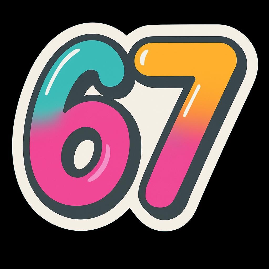 67 Sticker – Gen Z Slang | Funny | Glossy Vinyl Sticker