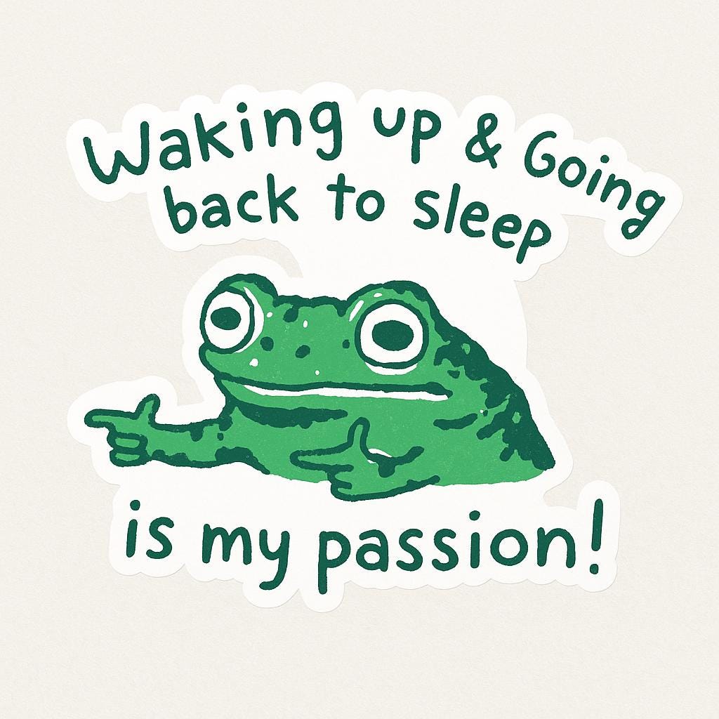 Waking Up and Going Back to Sleep Is My Passion Sticker – Funny Relatable Vinyl Sticker, Quirky Sleepy Quote Decal