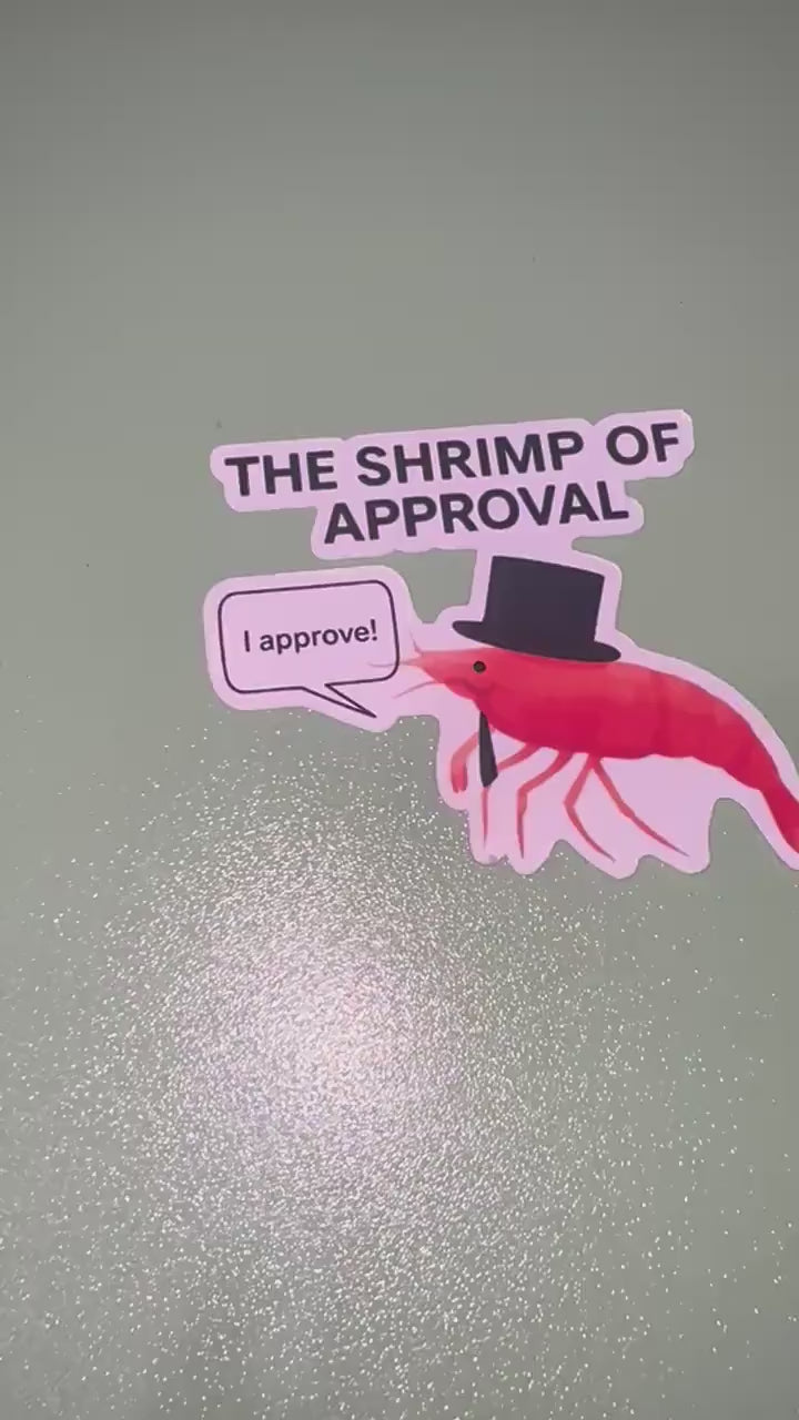 Shrimp of Approval Sticker | Glossy Vinyl Sticker
